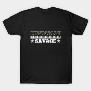 Musically Savage T-Shirt